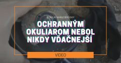 Ochranným okuliarom nebol nikdy vďačnejší (Štrajk karbobrúsky)