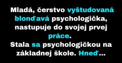 Psychologička nastupuje do svojej prvej práce (Vtip)