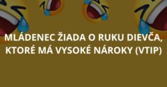 Mládenec žiada o ruku dievča, ktoré má vysoké nároky (Vtip)