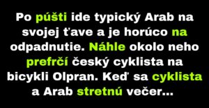 Cyklista poradí Arabovi, ako jazdiť v teple (Vtip)