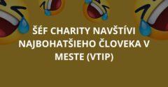 Šéf charity navštívi najbohatšieho človeka v meste (Vtip)
