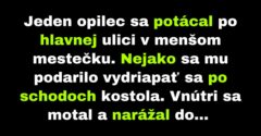 Opilec nevedome zablúdi do kostola (Vtip)