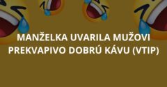 Manželka uvarila mužovi prekvapivo dobrú kávu (Vtip)