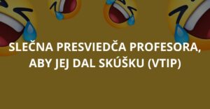 Slečna presviedča profesora, aby jej dal skúšku (Vtip)
