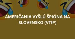 Američania vyšlú špióna na Slovensko (Vtip)