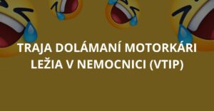 Traja dolámaní motorkári ležia v nemocnici (Vtip)