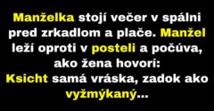 Manželka je nešťastná zo svojho vzhľadu (Vtip)