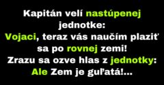 Kapitán učí vojakov plaziť sa po rovnej zemi (Vtip)