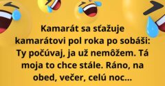 Muž už nezvláda, že jeho manželka to chce stále (Vtip)