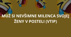 Muž si nevšimne milenca svojej ženy v posteli (Vtip)
