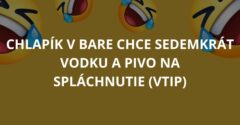 Chlapík v bare chce sedemkrát vodku a pivo na spláchnutie (Vtip)
