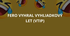 Fero vyhral vyhliadkový let (Vtip)