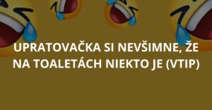 Upratovačka si nevšimne, že na toaletách niekto je (Vtip)