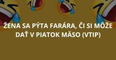 Žena sa pýta farára, či si môže dať v piatok mäso (Vtip)