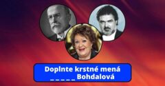 Doplňte krstné mená známych osobností #2