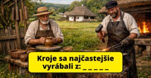 Vyznáte sa v starých remeslách a tradíciách? #1