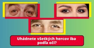Spoznáte slovenských hercov iba podľa očí? #2